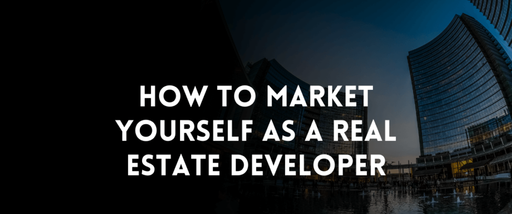 Marketing Yourself in Real Estate